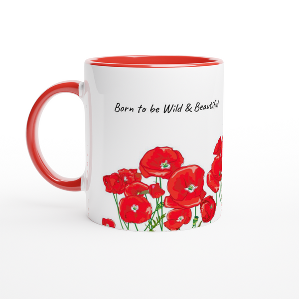 Born to be wild and beautiful White 11oz Ceramic Mug with Color Inside