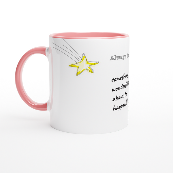 Always Believe Ceramic Mug with Color Inside