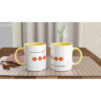 Meant to be loved Ceramic Mug with Color Inside