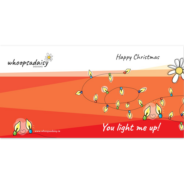 You Light me up Christmas Card Pack of 10 Folded Cards (premium envelopes)