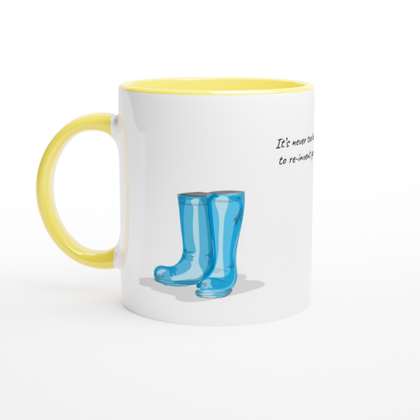 ReInvent yourself White 11oz Ceramic Mug with Color Inside